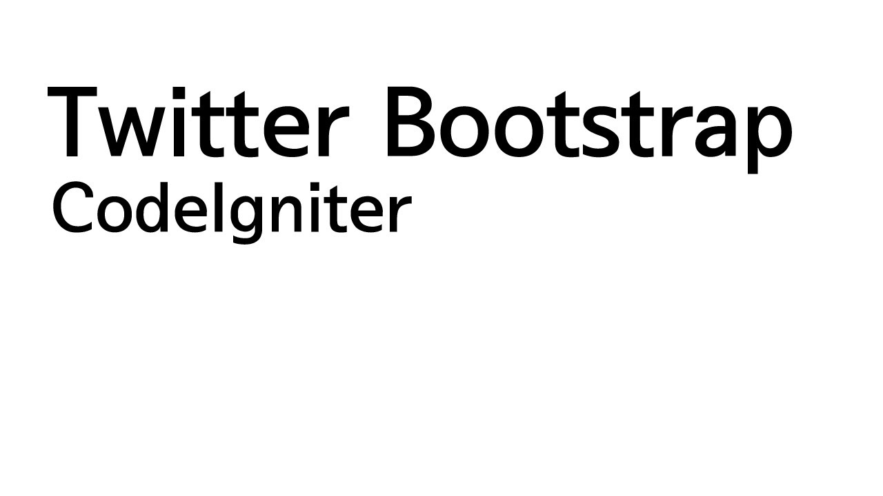 CodeIgniter - Twitter Bootstrap - YouTube