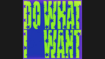 Do What I Want