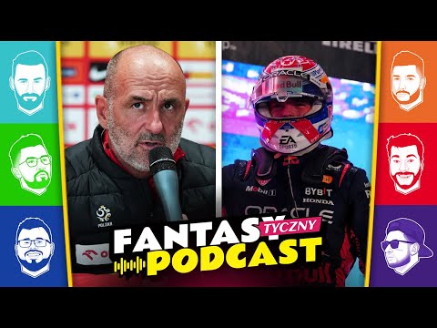 Debiut Michała Probierza! Max Verstappen Mistrzem Świata i okolic | FANTASYtyczny Podcast #40
