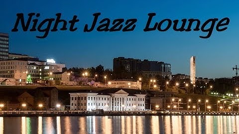 Night Jazz Lounge Music - Relaxing Background Chill Out Music - Vibraphone Solo