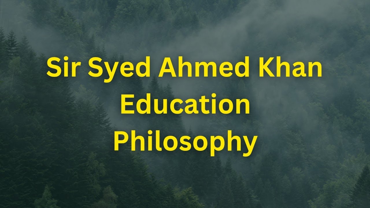 Sir Syed Ahmed Khan’s Educational Philosophy|B.Ed,M.Ed|UGC-NET|