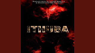 Ithuba (feat. Nayvee Womculo & Moodriiser The Vocalists)