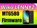 WIKO LENNY2 Flash File | MT6580 WIKO LENNY 2 Firmware