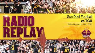 ASU Football vs TCU Radio Replay | Sept. 26, 2025