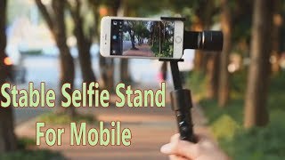 Zhiyun Z1 - Stable Selfie Stand with smooth video For Mobile screenshot 4