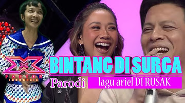 Bawakan Lagu Ciptaan Ariel BALONKU Versi Bintang Di Surga X Factor Indonesia 2022 || PARODI #xfactor