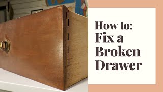 How to repair a broken dresser drawer