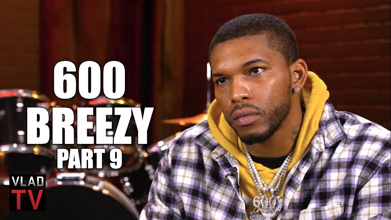 600 Breezy on Gunna's Plea Deal: I'm on Gunna's Side, I've Been in a Group Conspiracy Case (Part 9)