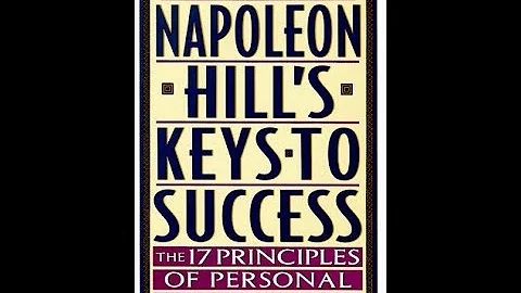 Napoleon Hill's Keys to Success  (FULL AUDIO BOOK)