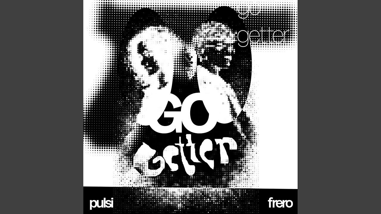 Watch go getter on YouTube Watch go getter on YouTube