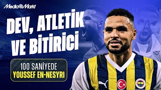 100 Sani̇yede Bu Ki̇m Youssef En-Nesyri - Fenerbahçe