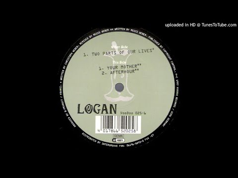 Logan — Logan - Your Mother
