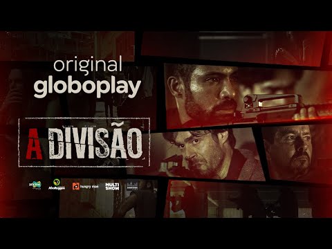 A Divisão | Nova série Original Globoplay