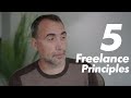 The 5 Principles of Freelancing