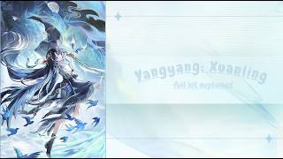 Yangyang: Xuanling, V1 BETA Kit Explained - Wuthering Waves 3.5