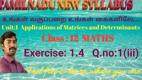 Class 12 Maths/Exercise 1.4/1(iii)/chapter1: Applications of Matrices and Determinants