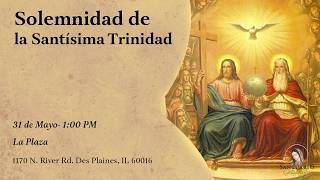 Misa de Domingo ~ Solemnidad de la Santísima Trinidad