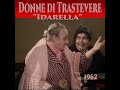 Donne di trastevere 1982  idarella e le altre  m gandin