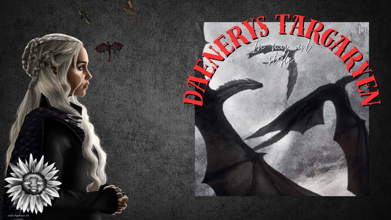 Daenerys Targaryen Drawn In my Art Style (LeaSunflowerArt) - YouTube