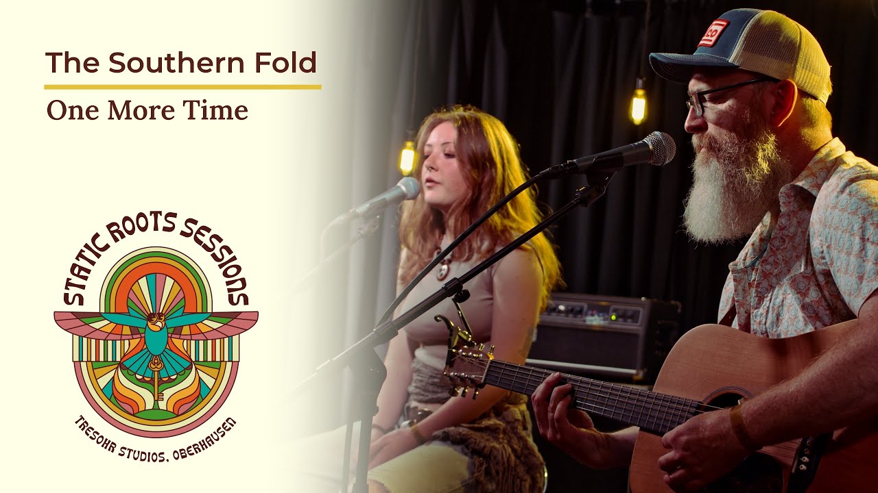 The Southern Fold - One More Time (Static Roots Sessions 2025)