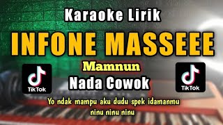 INFONE MASSEE Karaoke Koplo Nada Cowok - Yo ndak mampu aku dudu spek idamanmu karaoke