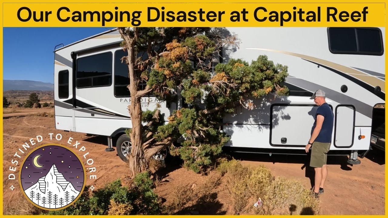 Caming Disaster Dispersed camping disaster and Capital Reef | Destined To Explore S4 E5 ...