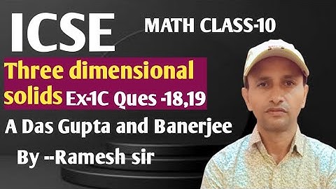 class 10 Maths ICSE Three dimensional solids