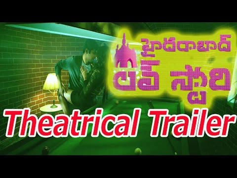 Hyderabad Love Story Theatrical Trailer