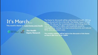The Health Equity Network Monthly Webinars: March - Cold Homes and Health