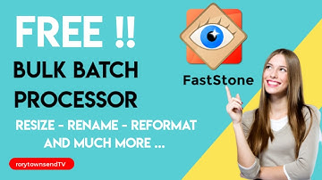 FREE Batch Processing - Rename, Resize, Reformat ..Plus more - FastStone Viewer ( FastStone.org )