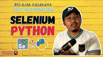Yuk Belajar Automation Testing dengan Python dan Selenium