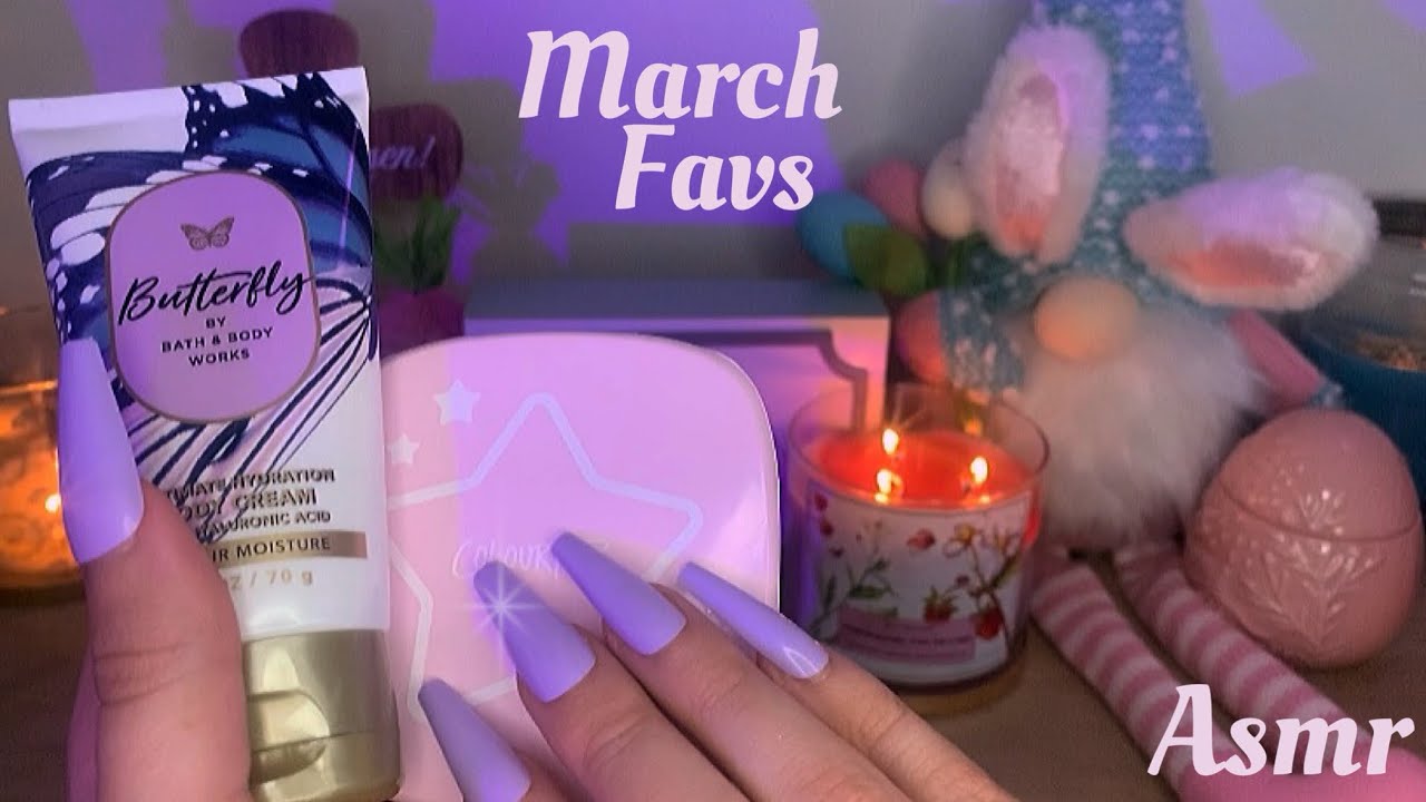 Asmr March Favorites🦋 Tapping, Scratching & Chitchatting