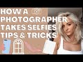 HOW A PHOTOGRAPHER TAKES SELFIES - TIPS AND TRICKS