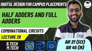Half Adders and Full Adders || Digital Design for Campus Placements || Himanshu Agarwal