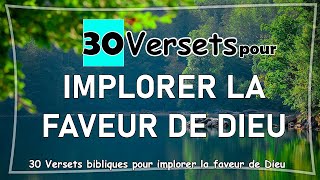 30 VERSETS BIBLIQUES POUR IMPLORER LA FAVEUR DE DIEU