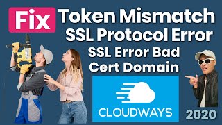 Fix Cloudways Token Mismatch Error SSL Protocol Bad Cert Domain