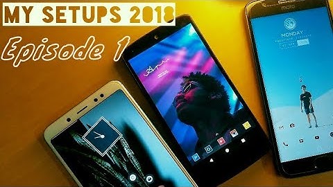 My Best Android Setups 2018 | Guide | Episode #1
