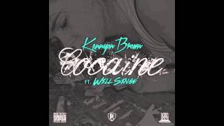 Video voorbeeld van "Kennyon Brown - Cocaine Feat. Will Singe (Prod. BeatBoyz & Will Singe) RnBass"