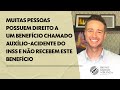 Muitas pessoas possuem direito a um benefício chamado Auxílio-Acidente do INSS e não recebem.
