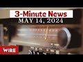 3minute news  may 14 2024