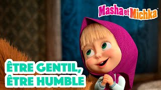 Masha et Michka 🙌🤗 Être Gentil, Être Humble 🤓🐻 Collection d'épisodes