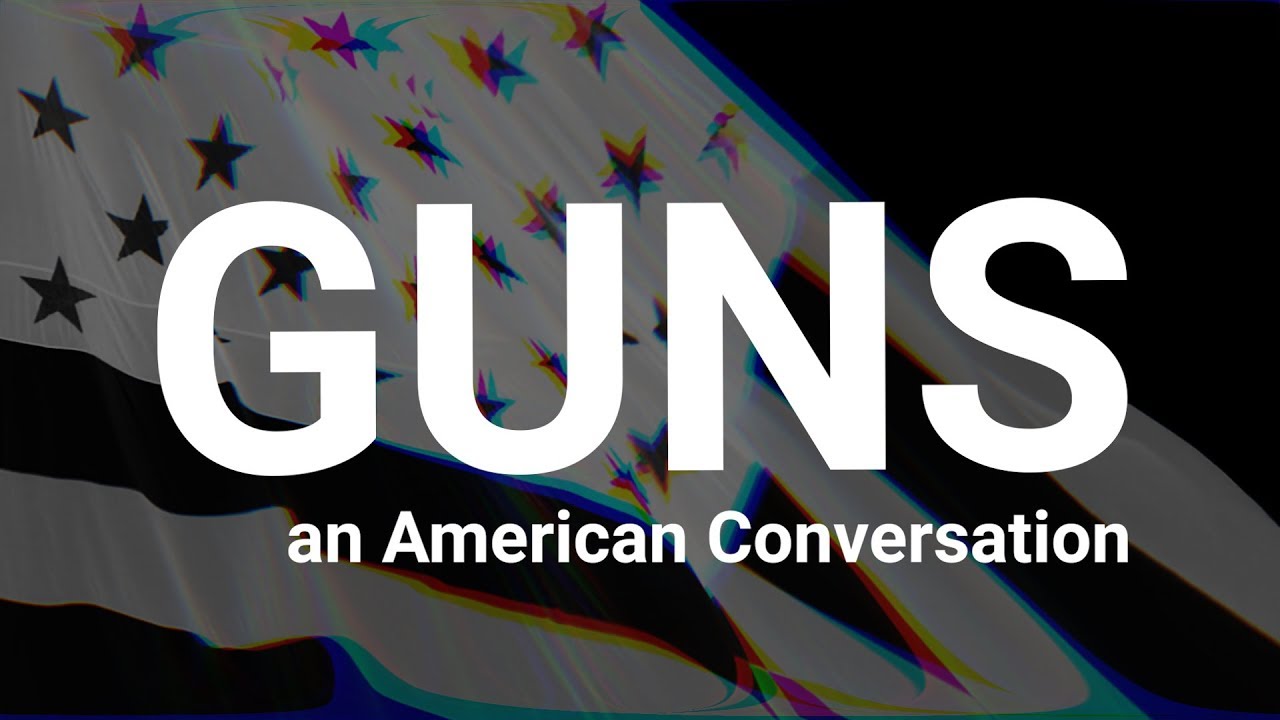 Guns, an American Conversation