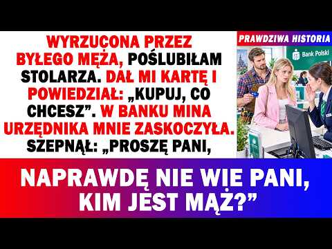 Były Mnie Wyrzucił, Wyszłam Za Stolarza. W Banku Z Jego Kartą Pytali: "Nie Wie Pani, Kim Jest Mąż?"