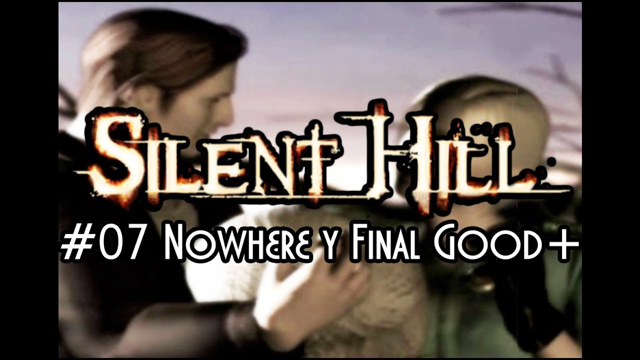 Silent Hill 1 Gameplay Español 💀 Guía completa 07 Nowhere y Final