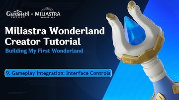 Building My First Wonderland 9. Gameplay Integration: Interface Controls