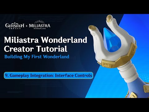 Building My First Wonderland 9. Gameplay Integration: Interface Controls
