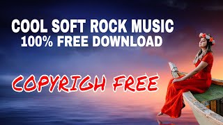 New cool soft rock Music 2020 for Vlog Free [Copyright safe download  -CRFM] screenshot 2