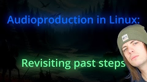Music on Linux #27  || Revisiting past steps || Wine, Yabridge, Pipewire, Realtime, etc...