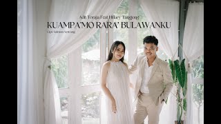 KUAMPA'MO RARA' BULAWANKU - ADIT TORAJA FEAT HILLARY TANGJONG (MUSIC VIDEO OFFICIAL)