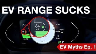 "EV RANGE SUCKS" | EV Myths Ep. 1